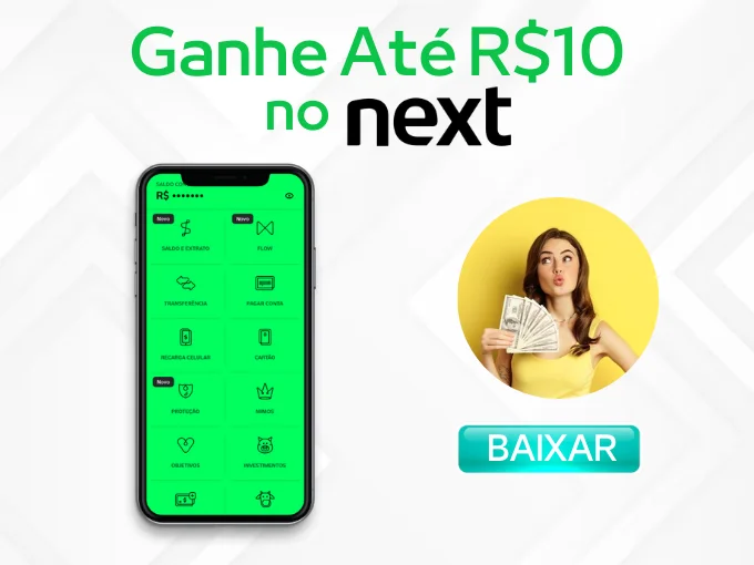 11) Banco Next - Receba até R$ 10