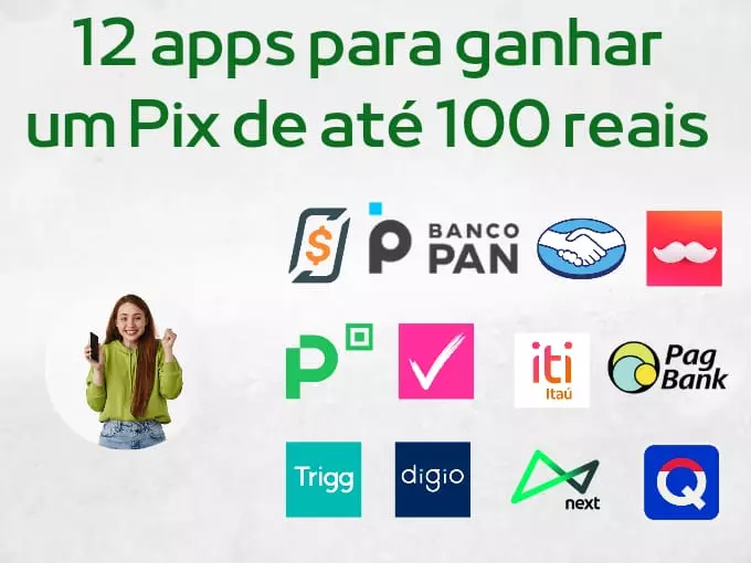 12 apps para ganhar um Pix de até R$100 reais