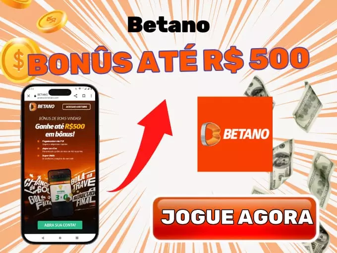 Betano - Bônus de até R$ 500