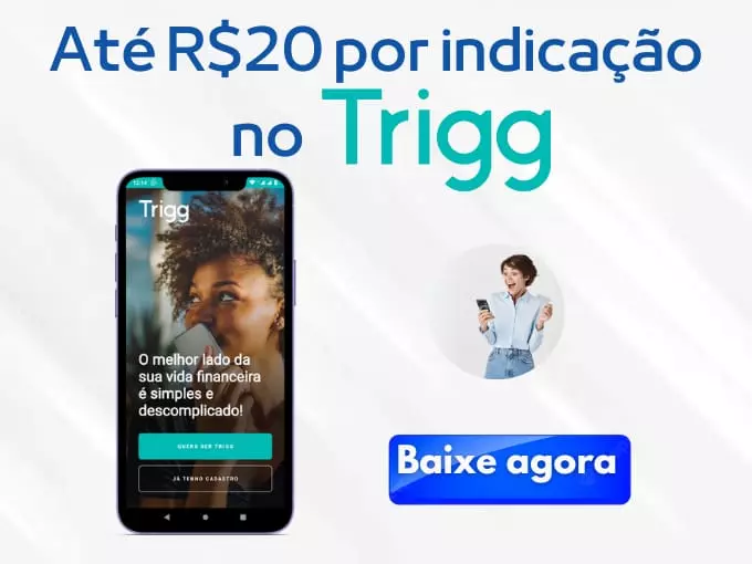 Trigg Friends - Até R$ 20 por indicação