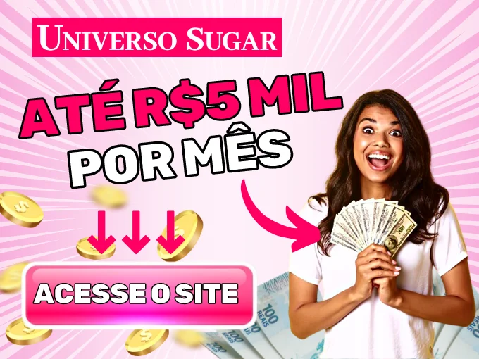 Universo Sugar - ganhe até R$5.000 por mês